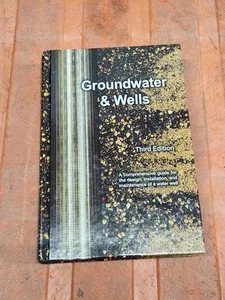 Groundwater And Wells Third Edition RJ Sterrett 2007 Hardcover Book Z* - Picture 1 of 8