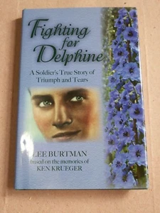 Fighting For Delphine By Lee Burtman With Ken Krueger, Signed (2008, Mooglade) - Imagen 1 de 4