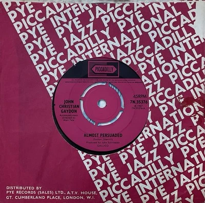 JOHN CHRISTIAN GAYDON ‘Almost Persuaded/Wait By The Fire’ Piccadilly 45 - Image 1 of 2