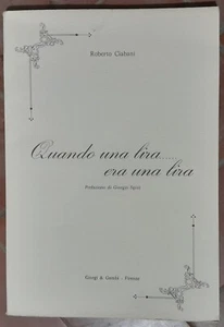 Quando una lira..era una lira -Giorgi & Gambi Ediz Firenze aut. Roberto Ciabani - Foto 1 di 1