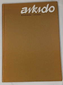 AIKIDO von Kisshomaru Uyeshiba gedruckt in Japan 1972 Hozansha Publishing Co - Bild 1 von 8