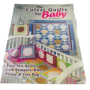 The Cutest Quilts for Baby Patten Book Easy-Sew Quilts and More #4241 2007 - Picture 1 of 8