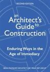 Guide de construction d'un architecte - deuxième édition : voies durables à l'époque...
