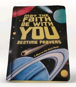 May the Faith Be With You Bedtime Prayers Glow In The Dark HB Childrens Book VGC - Imagen 1 de 6