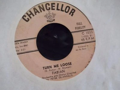 45* FABIAN TURN ME LOOSE / STOP THIEF ! ON CHANCELLOR RECORDS - Image 1 of 2