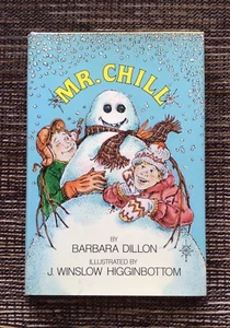 SCARCE SIGNED 1st Edition 1985 Mr. Chill by Barbara Dillon, Hardcover - Imagen 1 de 9