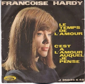 FRANCOISE HARDY - le temps de l'amour 7" - Imagen 1 de 1