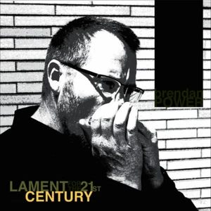 Brendan Power Lament for the 21st Century CD NEW & SEALED Amazing Harmonica! - Picture 1 of 1