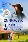 The Mallee Girl - Large Print By Jennifer Scoullar Paperback Book