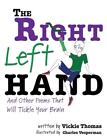 The Right Left Hand by Vickie Thomas Hardcover Book