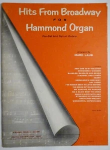 HITS FROM BROADWAY for HAMMOND ORGAN Songbook 15 songs 1958 Pre-Set & Spinet - Picture 1 of 3