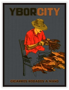 YBOR CITY Cigars of Tampa, Florida - Cigarros Rodados a Manos - Travel Poster - Picture 1 of 6