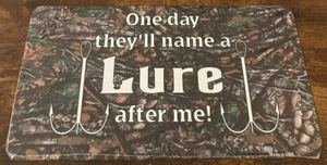 One Day They'll Name A Lure After Me Novelty License Plate Fishing Fisherman - Picture 1 of 1