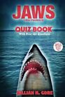 Jaws Unauthorized Quiz Book by Killian H Gore: New