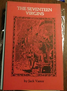 THE SEVENTEEN VIRGTINS by Jack Vance. 1979. Limited SIGNED MINT 1st edition. - Picture 1 of 4