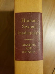 Human Sexual Inadequacy by William H. Masters and Virginia E. Johnson (1970,... - Picture 1 of 9