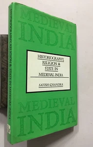 Chandra, Satish: Historiography Religion & State In Medieval India. 2004 240p Hb - Imagen 1 de 11
