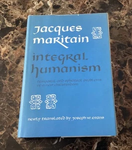 “INTEGRAL HUMANISM” Jacques Maritain *1968* (1st Edition) HC/DJ. VG - Picture 1 of 7