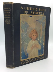 A CHILD'S BOOK OF STORIES by Penrhyn W. Coussens- 1913 - JESSIE WILLCOX SMITH - Imagen 1 de 5