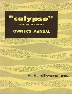 1963 - 1965 U.S. DIVERS CALYPSO UNDERWATER CAMERA MANUAL - REPRODUCTION - Picture 1 of 2