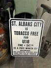 NOS Original Vermont VT Saint Albans City Tobacco Free Fine U18 Road Street Sign