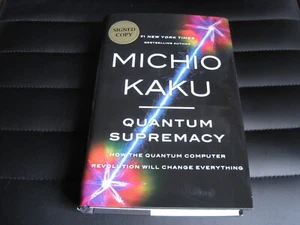 MICHIO KAKU SIGNED - QUANTUM SUPREMACY - Limited First Hardcover Edition NEW - Picture 1 of 9