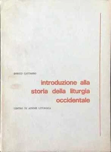 INTRODUZIONE ALLA STORIA DELLA LITURGIA OCCIDENTALE CATTANEO ENRICO BROSSURA - Imagen 1 de 1