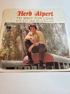 HERB ALPERT and the Tijuana Brass "TO WAIT FOR LOVE" Bud - A&M VG+ F178 - Picture 1 of 1