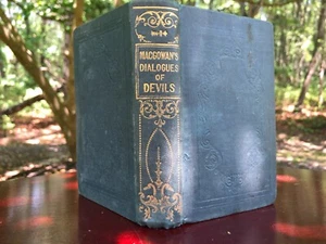 1843 DIALOGUES OF DEVILS by REV. JOHN MACGOWAN, V.D.M. / London-Liverpool-Dublin - Picture 1 of 24