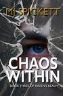 Chaos Within: Book Three Of Raven's Realm By Mj Spickett Paperback Book