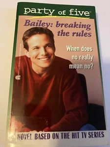 PARTY OF FIVE # 6 BAILEY BREAKING THE RULES PB 1st ARCHWAY POCKET 1998 TV TIE-IN - Bild 1 von 8