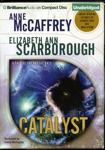 CATalyst - Unabridged Brilliance CD by Anne McCaffrey/Elizabeth Ann Scarborough - Picture 1 of 2