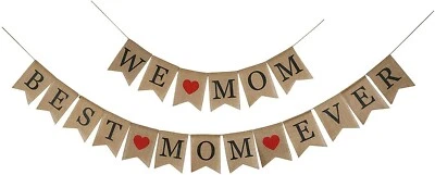 WE LOVE MOM BEST MOM EVER Burlap Banner, Rustic Mothers Day Party Decorations - Image 1 of 4