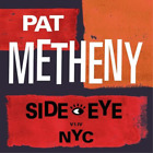 Pat Metheny Side-eye NYC (V1.1V) (CD) Album