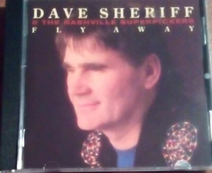 DAVE SHERRIFF FLY AWAY CD BRITISCHE COUNTRY-MUSIK - Bild 1 von 4