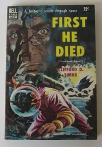 First He Died Clifford D. Simak PB 1st Dell (1950) - Picture 1 of 2