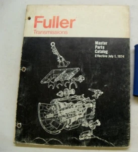 JUL 1974 FULLER TRANSMISSIONS MASTER PARTS CATALOG - Picture 1 of 2
