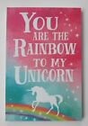 Ybot You Are Rainbow To My Unicorn Love & Friendship Hang Stand Message Plaque