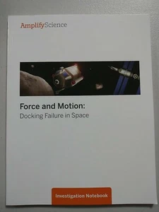 Amplify Science FORCE AND MOTION Docking Failure In Space notebook workbook - Picture 1 of 3