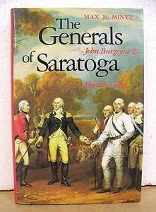 The Generals of Saratoga John Burgoyne, Horatio Gates by Max M. Mintz Signed - Picture 1 of 2