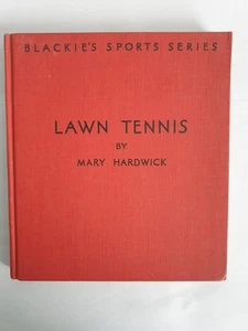 Lawn Tennis for Women by Mary Hardwick, 1937 Blackie's Sports Series hardback - Picture 1 of 16