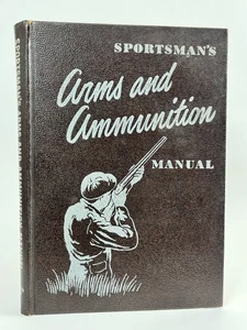 Jack O'Connor Sportsmans Arms Ammunition Manual Rifles Hunting 1952 1st Edition - Imagen 1 de 24