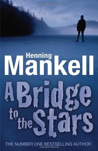 A Bridge to the Stars (Joel Gustafson Stories) By Henning Mankell - Image 1 of 1