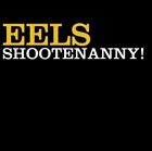 Eels - Shootenanny [Cd]