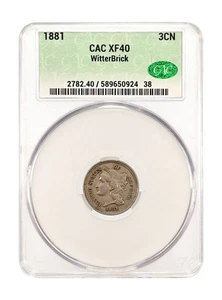 1881 CACG XF40 3c Nickel - Witterbrick - Super Pickup! - Picture 1 of 2