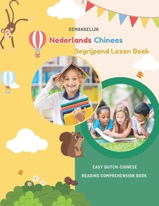 Gemakkelijk Nederlands Chinees Begrijpend Lezen Boek: Easy Dutch-Chinese Reading - Picture 1 of 1