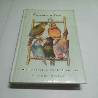 Conversation: A History of a Declining Art by Stephen Miller - Image 1 of 4