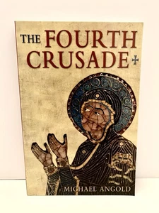 The Fourth Crusade : Event and Context, Paperback by Michael Angold - Brand New - Picture 1 of 3