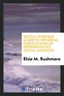 Social Workers' Guide to the Serial Publications of Representa...
