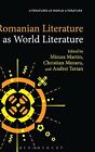 Romanian Literature As World Literature (Litera. Martin, Moraru, Terian<|